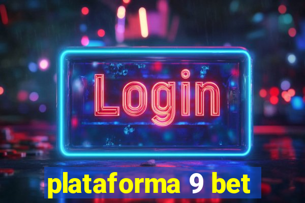plataforma 9 bet